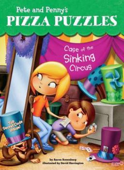 Case of the Sinking Circus #4 - Book #4 of the Pizza Puzzles