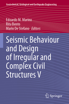Paperback Seismic Behaviour and Design of Irregular and Complex Civil Structures V Book
