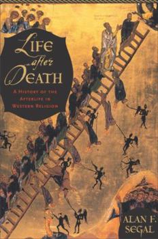 Hardcover Life After Death: A History of the Afterlife in Western Religion Book