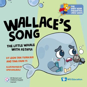 Wallace's Song: The Little Whale with Asthma