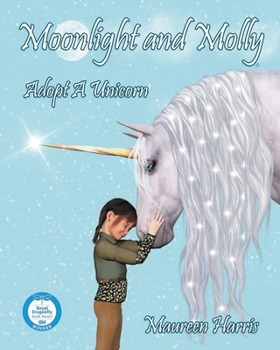 Paperback Moonlight and Molly: Adopt A Unicorn Book