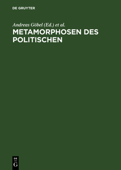 Metamorphosen DES Politischen Grundfragen Plitischer Einheitsbildung Seit Den 20er Jahren