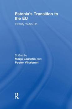 Paperback Estonia's Transition to the EU: Twenty Years on Book