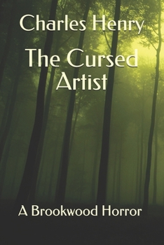 Paperback The Cursed Artist: A Brookwood Horror Book