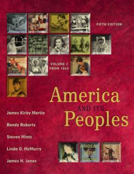 Paperback America and Its Peoples: A Mosaic in the Making, Volume II (Chapters 16 - 32) Book