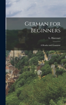 Hardcover German for Beginners: A Reader and Grammar Book