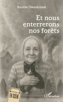 Paperback Et nous enterrerons nos forêts [French] Book