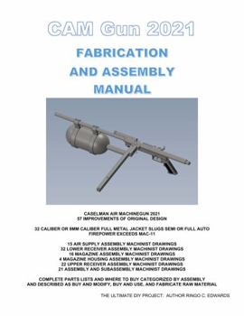 Paperback CAM Gun 2021: FABRICATION AND ASSEMBLY MANUAL Book