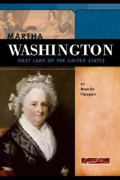 Martha Washington: First Lady Of The United States (Signature Lives) - Book  of the Signature Lives