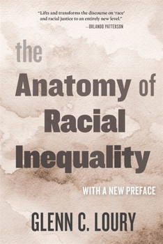 The Anatomy of Racial Inequality - Book  of the W. E. B. Du Bois Lectures