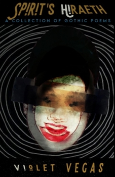 Paperback Spirit's Hiraeth: A Collection of Gothic Poems Book