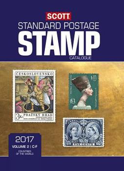 Paperback Scott 2017 Standard Postage Stamp Catalogue, Volume 2: C-F: Countries of the World C-F Book