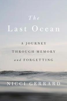 Hardcover The Last Ocean: A Journey Through Memory and Forgetting Book