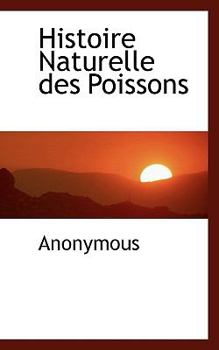Paperback Histoire Naturelle Des Poissons Book
