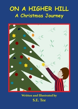 Paperback On A Higher Hill: A Christmas Journey Book