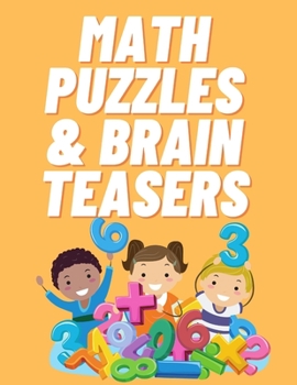 Paperback Math Puzzles and Brain Teasers: Math Puzzles 6th Grade Book