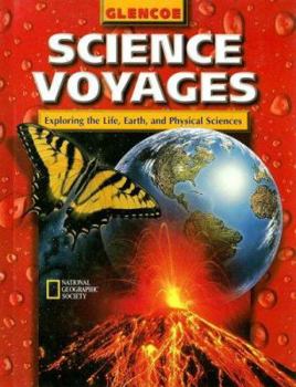 Glencoe Science Voyages: Exploring the Lfe, Earth, and Physical Sciences (Glencoe Science: Level Red)