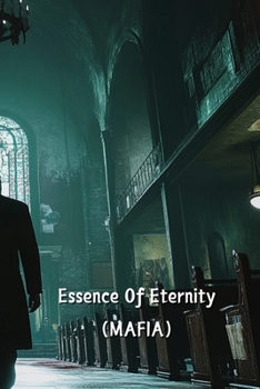 Paperback Essence Of Eternity (MAFIA) Book