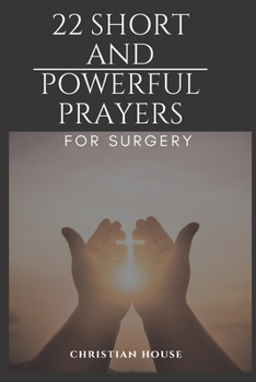 Paperback 22 Short And Powerful Prayers For Surgery Book