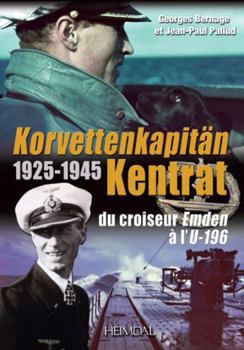 Hardcover Korvettenkapitän Kentrat: Du Croiseur Emden À l'U-196 [French] Book