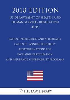Patient Protection and Affordable Care Act - Exchange Functions - Standards for Navigators and Non-Navigator Assistance Personnel (US Centers for ... Services Regulation) (CMS)