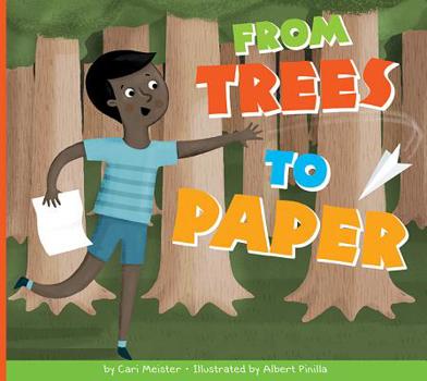 From Trees to Paper - Book  of the Who Made My Stuff?