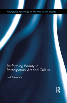 Paperback Performing Beauty in Participatory Art and Culture Book