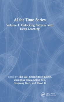 Hardcover AI for Time Series: Volume 1: Unlocking Patterns with Deep Learning Book