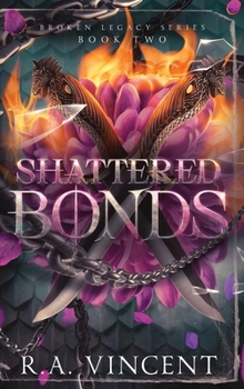 Hardcover Shattered Bonds Book