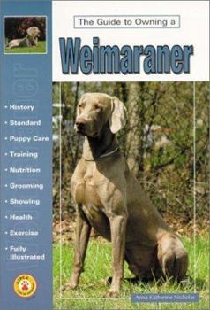 Paperback The Guide to Owning a Weimaraner Book