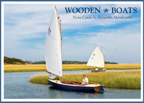 Wooden Boats Note Cards: by Benjamin Mendlowitz