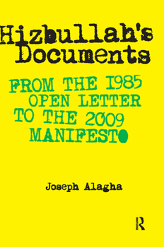 Paperback Hizbullah's Documents: From the 1985 Open Letter to the 2009 Manifesto Book