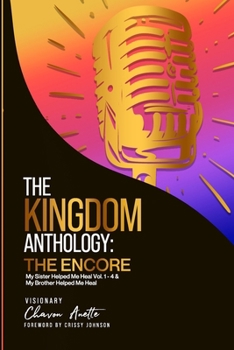 Paperback Kingdom Anthology: The Encore (My Sister Helped Me Heal Vols. 1-4 and My Brother Helped Me Heal) Book