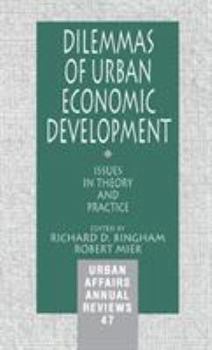 Hardcover Dilemmas of Urban Economic Development: Issues in Theory and Practice Book