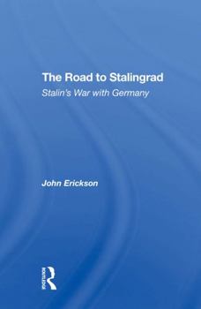 Paperback The Road to Stalingrad: Stalin's War with Germany Book
