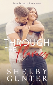 Through the Flames (Lost Letters) - Book #1 of the Lost Letters