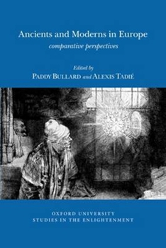 Paperback Ancients and Moderns in Europe: Comparative Perspectives Book