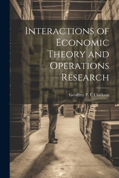 Paperback Interactions of Economic Theory and Operations Research Book