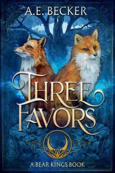 Paperback Three Favors: A Bear Kings Book (The Bear Kings) Book