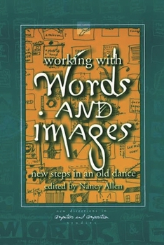 Paperback Working with Words and Images: New Steps in an Old Dance Book