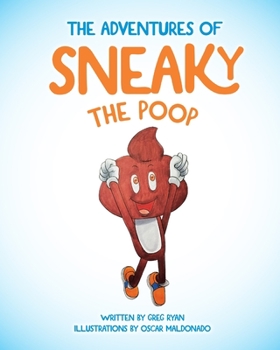 Paperback The Adventures of Sneaky the Poop Book