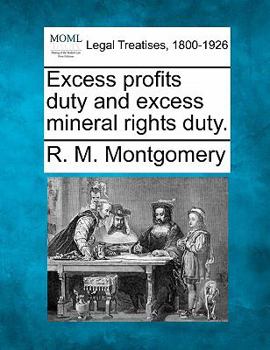 Paperback Excess Profits Duty and Excess Mineral Rights Duty. Book