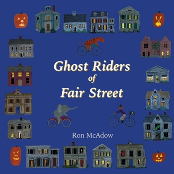 Paperback Ghost Riders of Fair Street Book