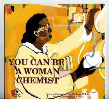 Hardcover You Can Be a Woman Chemist Book
