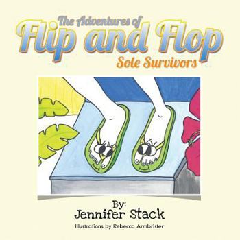 Paperback The Adventures of Flip and Flop: Sole Survivors Book