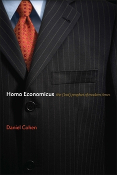 Hardcover Homo Economicus: The (Lost) Prophet of Modern Times Book