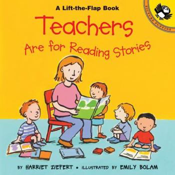 Paperback Teachers are for Reading Stories (Lift-the-Flap, Puffin) Book