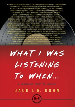 Paperback What I Was Listening To When ...: A Memoir Set To Music Book