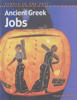 Ancient Greek Jobs - Book  of the People In The Past