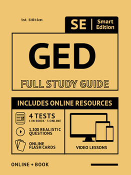 Paperback GED Full Study Guide: Test Preparation for All Subjects Including, 100 Online Video Lessons, 4 Full Length Practice Tests Both in the Book + Book